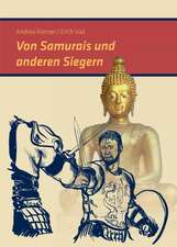 Von Samurais und anderen Siegern