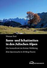 Sonn- u. Schattseiten in den Julischen Alpen