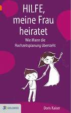 Hilfe, meine Frau heiratet