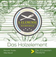 Das Holzelement.