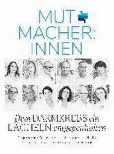 MUTMACHER:INNEN