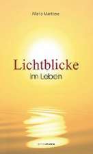 Lichtblicke im Leben