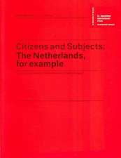 Citizens and Subjects: The Netherlands, for Example