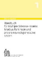 Handbuch für Multiple-Sklerose-Kranke, Morbus Parkinson und andere neurodegenerative Leiden