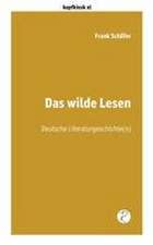 Das wilde Lesen