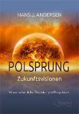 Polsprung - Zukunftsvisionen