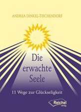 Die erwachte Seele