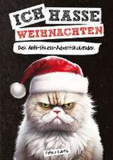 Ich hasse Weihnachten!