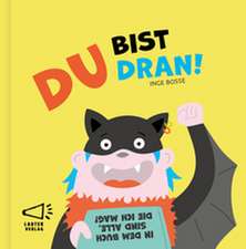 Du bist dran