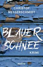 Blauer Schnee