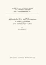 Afrikanische Orts- Und Volkernamen in Hieroglyphischen Und Hieratischen Texten