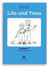 Lilo und Timo. Lesetext 1. Druckschrift