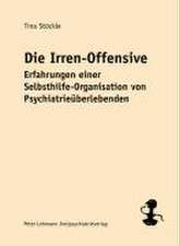 Die Irren-Offensive