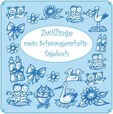 Zwillinge - mein himmelblaues Schwangerschafts-Tagebuch