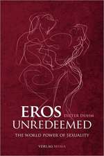 Eros Unredeemed