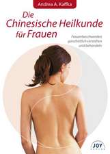 Die Chinesische Heilkunde für Frauen