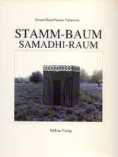 Stamm-Baum und Samadhi-Raum