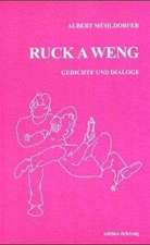 Ruck a weng