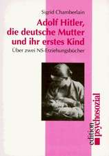 Adolf Hitler, die deutsche Mutter und ihr erstes Kind