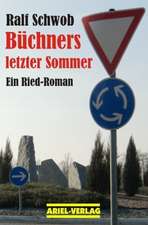 Büchners letzter Sommer