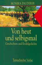 Von Heut und Selbigsmal