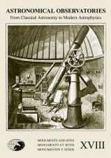 Monuments and Sites XVIII. Astronomical Observatories