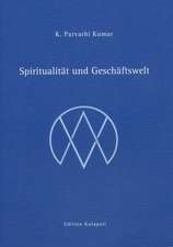 Kumar, K: Spiritualität und Geschäftswelt