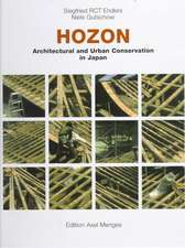 Hozon: Architectural & Urban Conservation in Japan