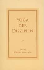 Yoga der Disziplin