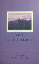 Mut und Zufriedenheit