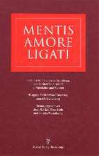 Mentis amore ligati