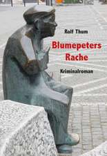 Blumepeters Rache