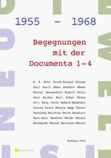 Begegnungen mit der Documenta 1-4