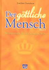 Der göttliche Mensch 1