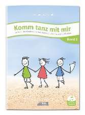 Komm tanz mit mir - Band 2 (inkl. Musik-Download)