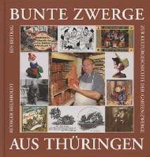 Bunte Zwerge aus Thüringen