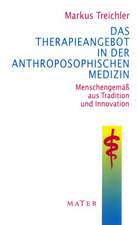 Das Therapieangebot in der Anthroposophischen Medizin