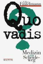 Quo vadis?