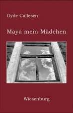 Maya mein Mädchen