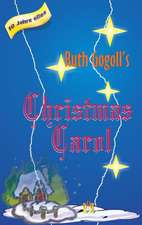 Ruth Gogoll's Christmas Carol