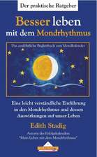 Besser leben mit dem Mondrhythmus