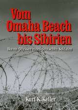 Vom Omaha Beach bis Sibirien