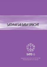 Sathya Sai Baba: spricht 6