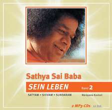 Sathya Sai Baba - Sein Leben Band 2