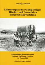 Erinnerungen aus zwanzigjährigem Händler- und Farmerleben in Deutsch-Südwestafrika