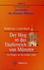 Lutterbach, H: Geschichte des Bistums Münster / Der Weg in d