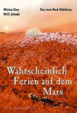 Wahrscheinlich Ferien auf dem Mars