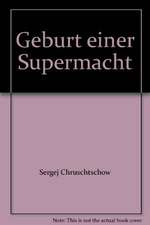 Geburt einer Supermacht