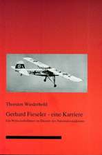 Gerhard Fieseler - eine Karriere