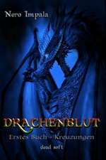 Drachenblut - 1. Buch Kreuzungen